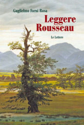 Leggere Rousseau. Le lettere