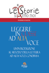 Leggere in classe ad alta voce. Un introduzione al metodo della lettura ad alta voce condivisa