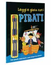 Leggi e gioca con i pirati. Con gadget