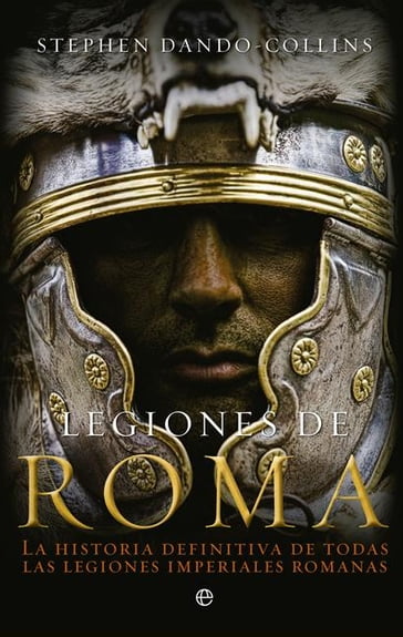 Legiones de Roma - Stephen Dando-Collins