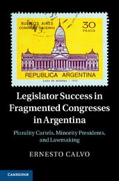 Legislator Success in Fragmented Congresses in Argentina