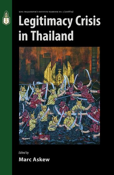 Legitimacy Crisis in Thailand - Marc Askew (Editor)