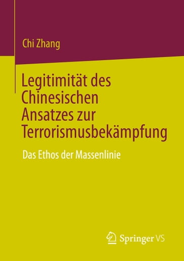 Legitimität des Chinesischen Ansatzes zur Terrorismusbekämpfung - Chi Zhang