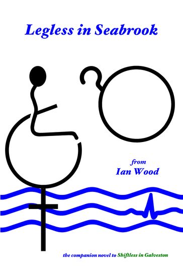 Legless in Seabrook - Ian Wood