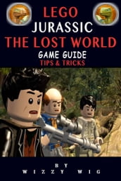 Lego Jurassic The Lost World Game Guide