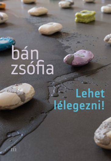 Lehet lélegezni - Zsófia Bán