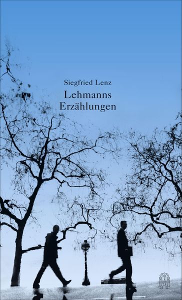 Lehmanns Erzählungen oder So schön war mein Markt - Lenz Siegfried