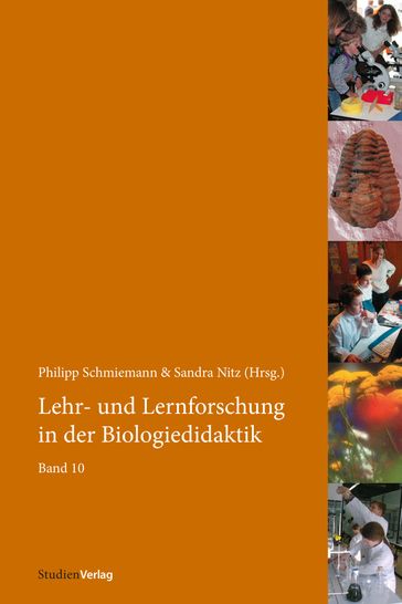 Lehr- und Lernforschung in der Biologiedidaktik - Philipp Schmiemann - Sandra Nitz