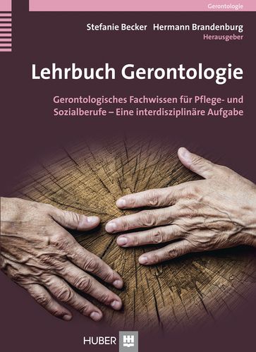 Lehrbuch Gerontologie - Stefanie Becker - Hermann Brandenburg