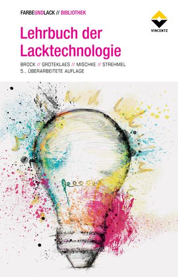 Lehrbuch der Lacktechnologie - Thomas Brock - Michael Groteklaes - Peter Mischke - Bernd Strehmel