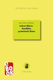 Lehrer-Eltern-Konflikte systemisch losen