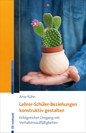 Lehrer-Schüler-Beziehungen konstruktiv gestalten - Arne Kuhn