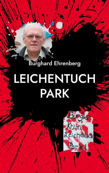 Leichentuch Park - Burghard Ehrenberg