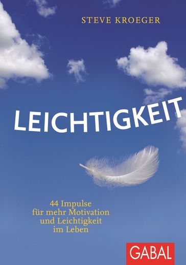 Leichtigkeit - Steve Kroeger