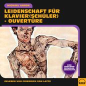 Leidenschaft für Klavier(schüler) - Ouvertüre