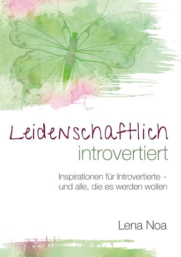 Leidenschaftlich introvertiert - Lena Noa