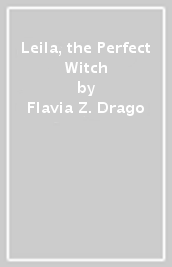 Leila, the Perfect Witch