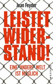 Leistet Widerstand!