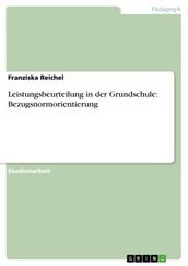 Leistungsbeurteilung in der Grundschule: Bezugsnormorientierung