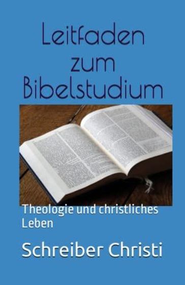 Leitfaden Zum Bibelstudium - Scribe Of Christ