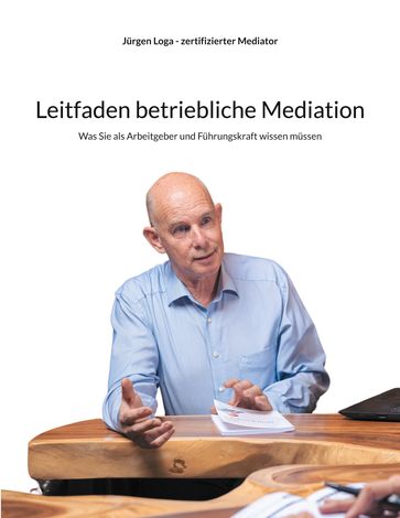 Leitfaden betriebliche Mediation - Jurgen Loga