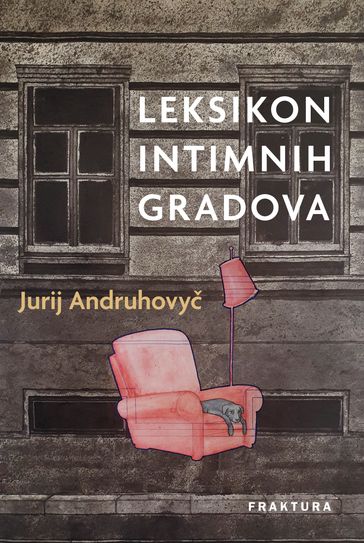 Leksikon intimnih gradova - Jurij Andruhovy