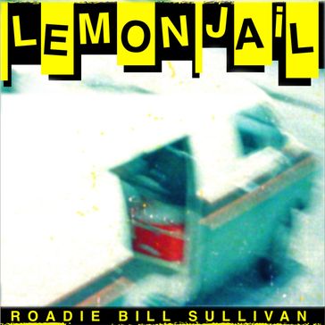 Lemon Jail - Bill Sullivan