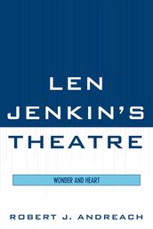 Len Jenkin s Theatre