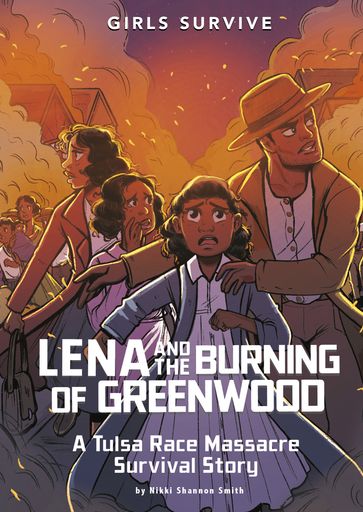 Lena and the Burning of Greenwood - Nikki Shannon Smith