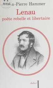 Lenau, poète rebelle et libertaire
