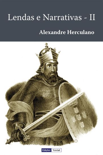 Lendas e Narrativas - II - Alexandre Herculano