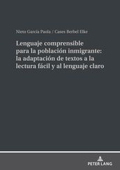 Lenguaje comprensible para la población inmigrante: la adaptación de textos a la lectura fácil y al lenguaje claro