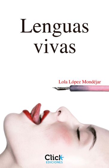 Lenguas vivas - Lola López Mondéjar