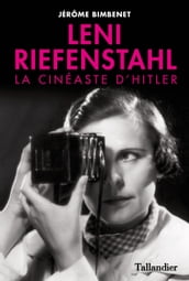 Leni Riefenstahl, la cinéaste d