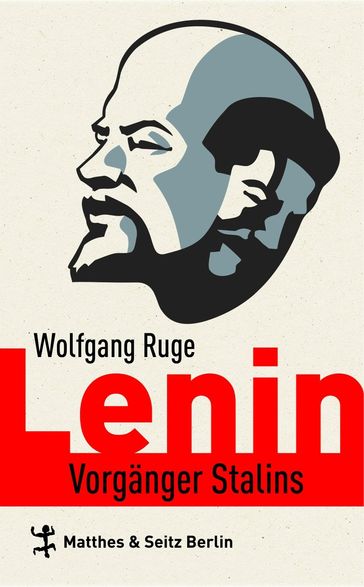 Lenin - Eugen Ruge - Wladislaw Hedeler - Wolfgang Ruge