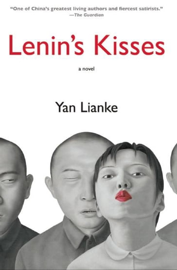 Lenin's Kisses - Lianke Yan