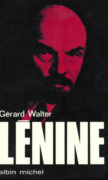 Lénine - Gérard Walter