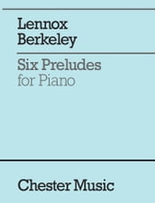Lennox Berkeley: Six Preludes for Piano