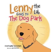 Lenny the Lab Goes to the Dog Park