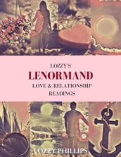 Lenormand Love and Relationship Readings