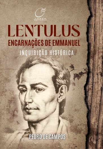 Lentulus Encarnações de Emmanuel - Pedro de Campos