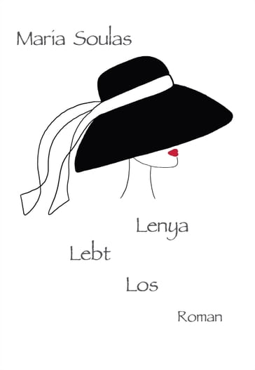 Lenya Lebt Los - Maria Soulas