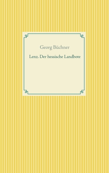 Lenz. Der hessische Landbote - Georg Buchner