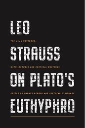 Leo Strauss on Plato s Euthyphro