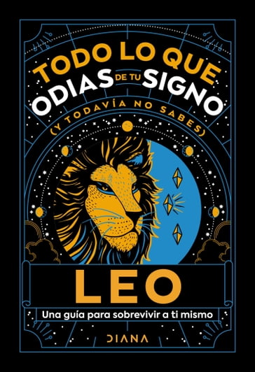 Leo: Todo lo que odias de tu signo y todavía no sabes - Estudio PE S.A.C.
