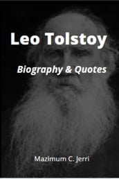 Leo Tolstoy: Biography & Quotes