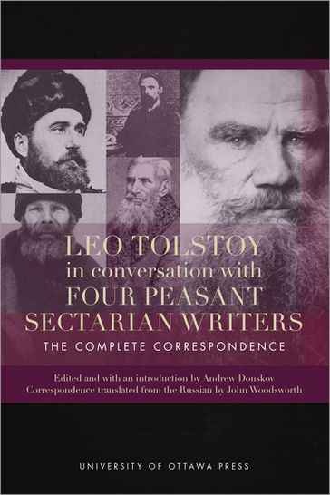 Leo Tolstoy in Conversation with Four Peasant Sectarian Writers - Liudmila Gladkova