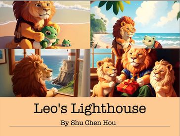 Leo's Lighthouse: A Magical Bedtime Adventure - Shu Chen Hou