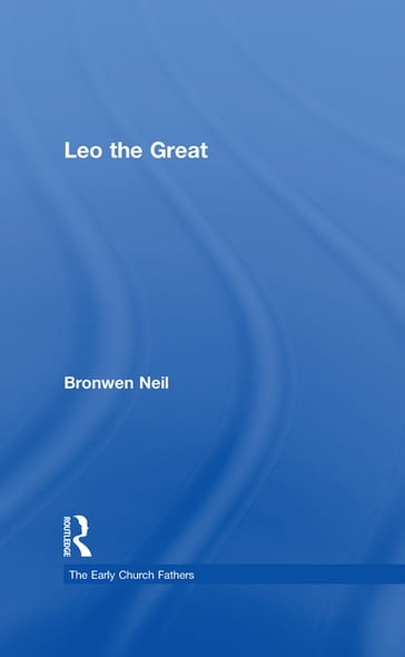 Leo the Great - Bronwen Neil