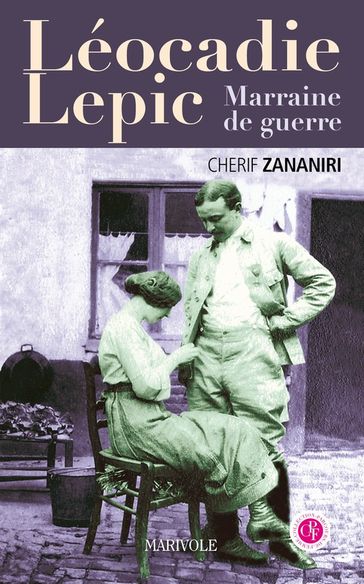 Léocadie Lepic, Marraine de guerre - Chérif Zananiri